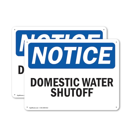 Signmission Domestic Water Shutoff, 14 in W x Rectangle, Plastic OS-2PACK-NS-P-1014-L-11452